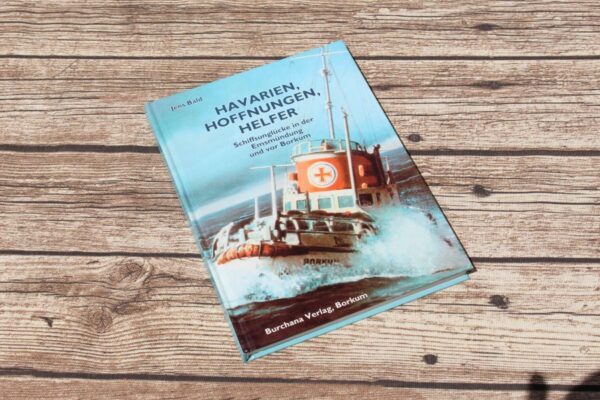 Buch "Havarien, Hoffnungen, Helfer"